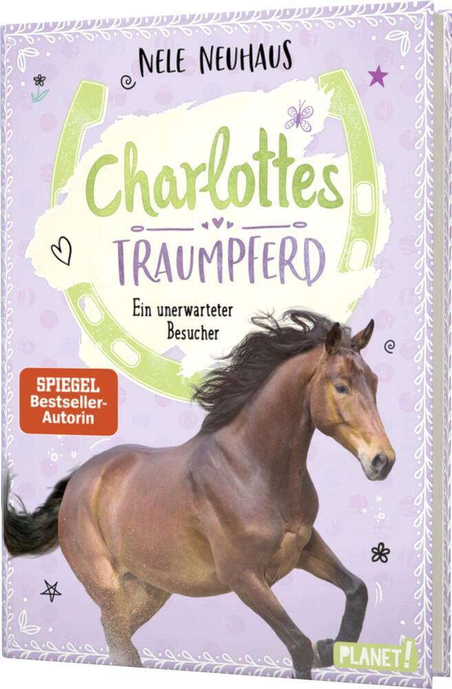 Charlottes Traumpferd 3: Ein unerwarteter Besucher (Nele Neuhaus)