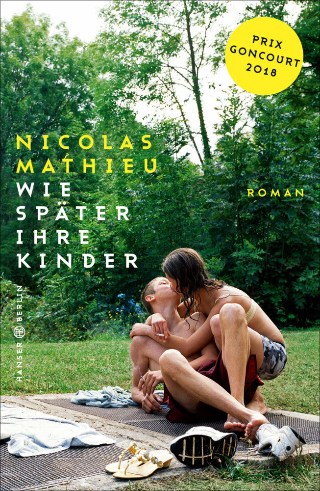Wie später ihre Kinder (Nicolas Mathieu)