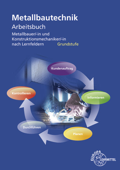 Arbeitsbuch Metallbautechnik Grundstufe (Armin Steinmüller)