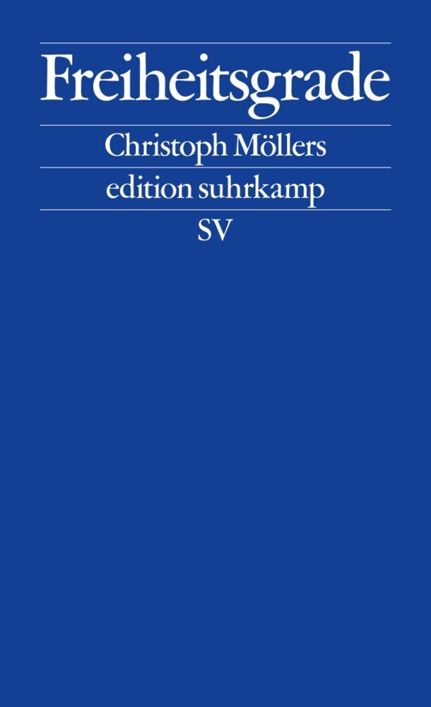 Freiheitsgrade (Christoph Möllers)