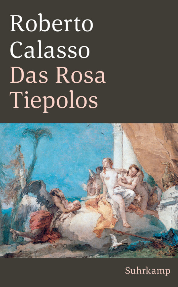 Das Rosa Tiepolos (Roberto Calasso)