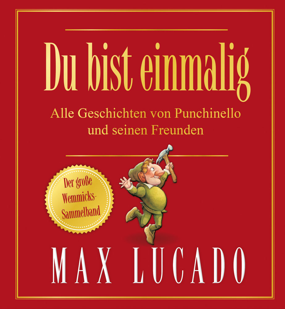 Du bist einmalig - Alle Geschichten von Punchinello und seinen Freunden (Max Lucado)