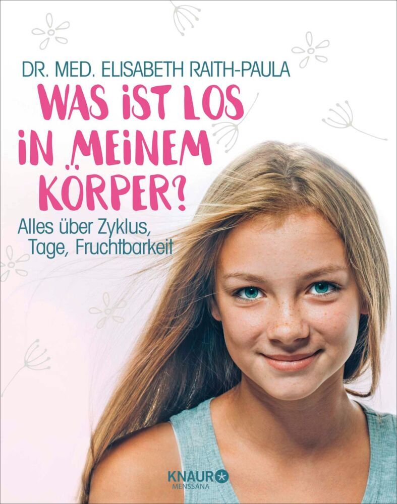 Was ist los in meinem Körper? (Elisabeth Raith-Paula)
