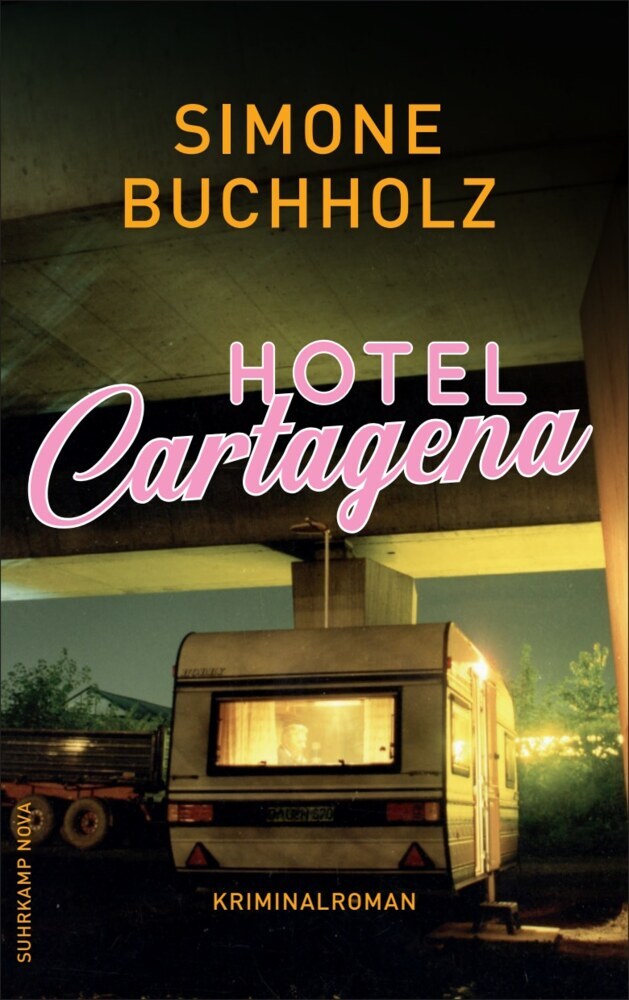 Hotel Cartagena (Simone Buchholz)