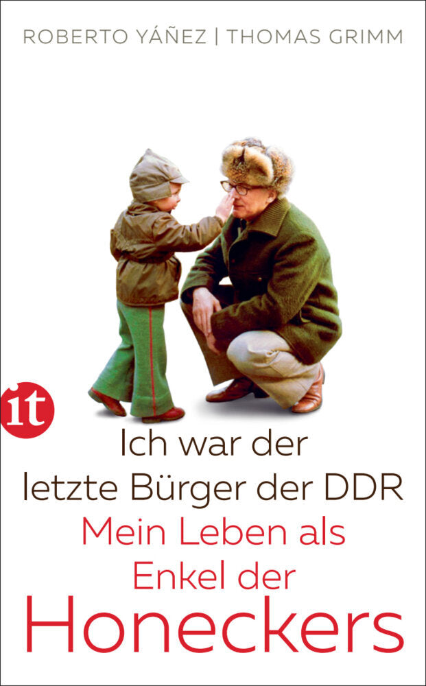 Ich war der letzte Bürger der DDR (Roberto Yáñez)