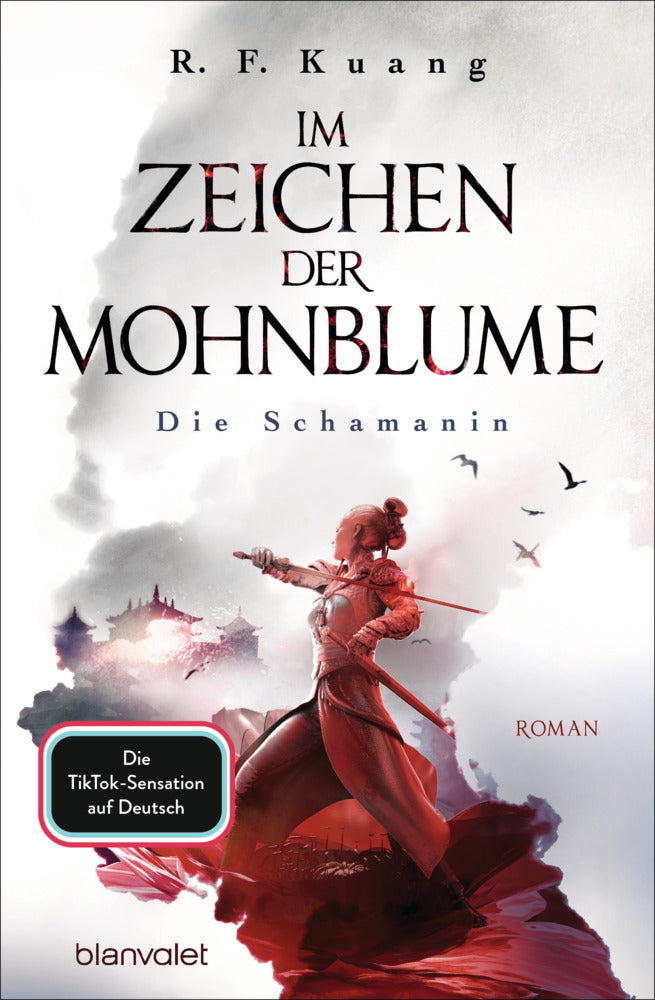Im Zeichen der Mohnblume - Die Schamanin (R. F. Kuang)