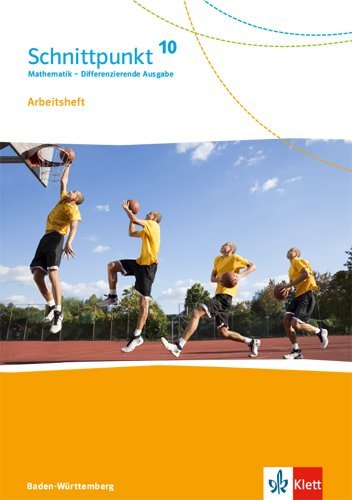 Schnittpunkt Mathematik 10. Differenzierende Ausgabe Baden-Württemberg - 10. Schuljahr, Arbeitsheft