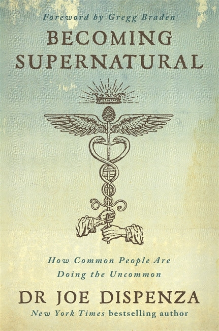 Becoming Supernatural (Joe Dispenza)