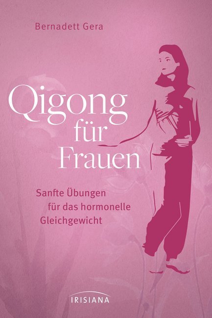 Qigong für Frauen (Bernadett Gera)