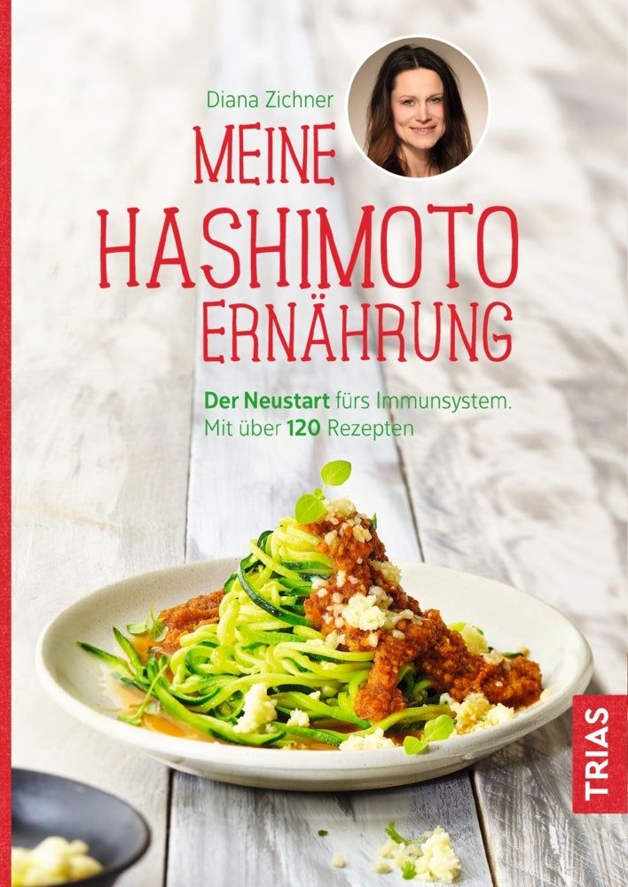 Meine Hashimoto-Ernährung (Diana Zichner)