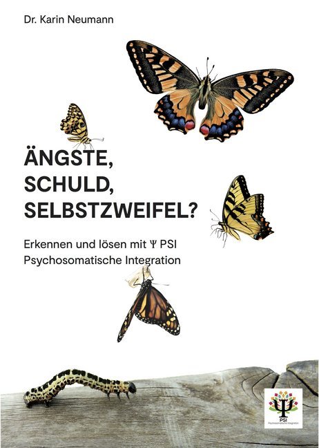 Ängste, Schuld, Selbstzweifel? (Karin Neumann)