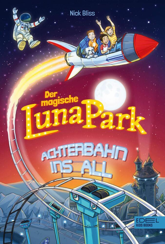 Der magische Lunapark (Band 1) (Nick Bliss)