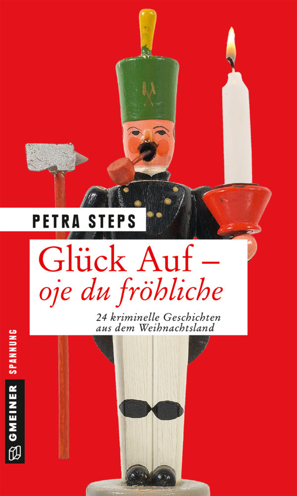 Glück Auf - Oje du fröhliche (Petra Steps)