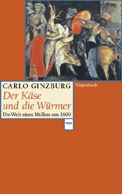 Der Käse und die Würmer (Carlo Ginzburg)