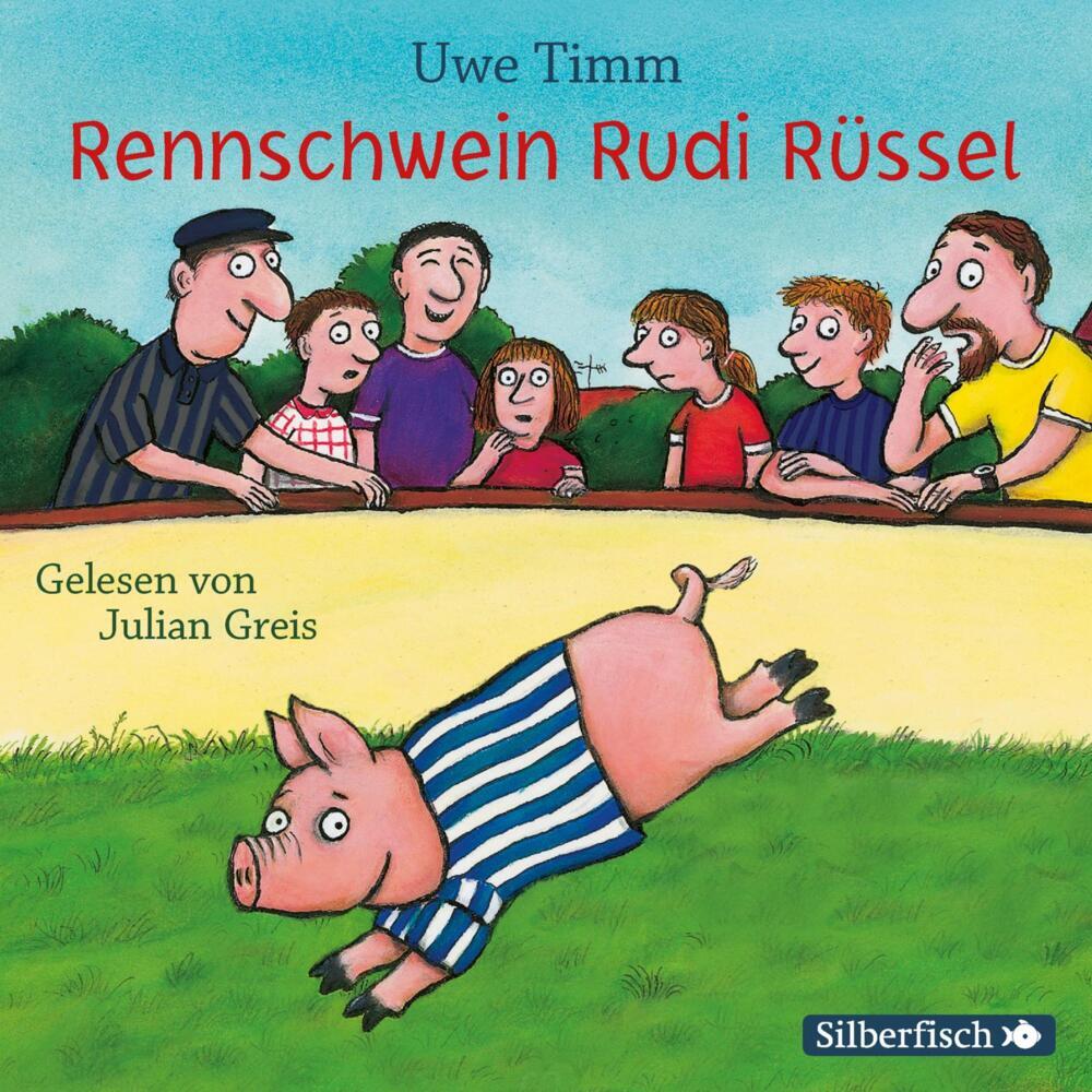 Rennschwein Rudi Rüssel, 2 Audio-CD (Uwe Timm)