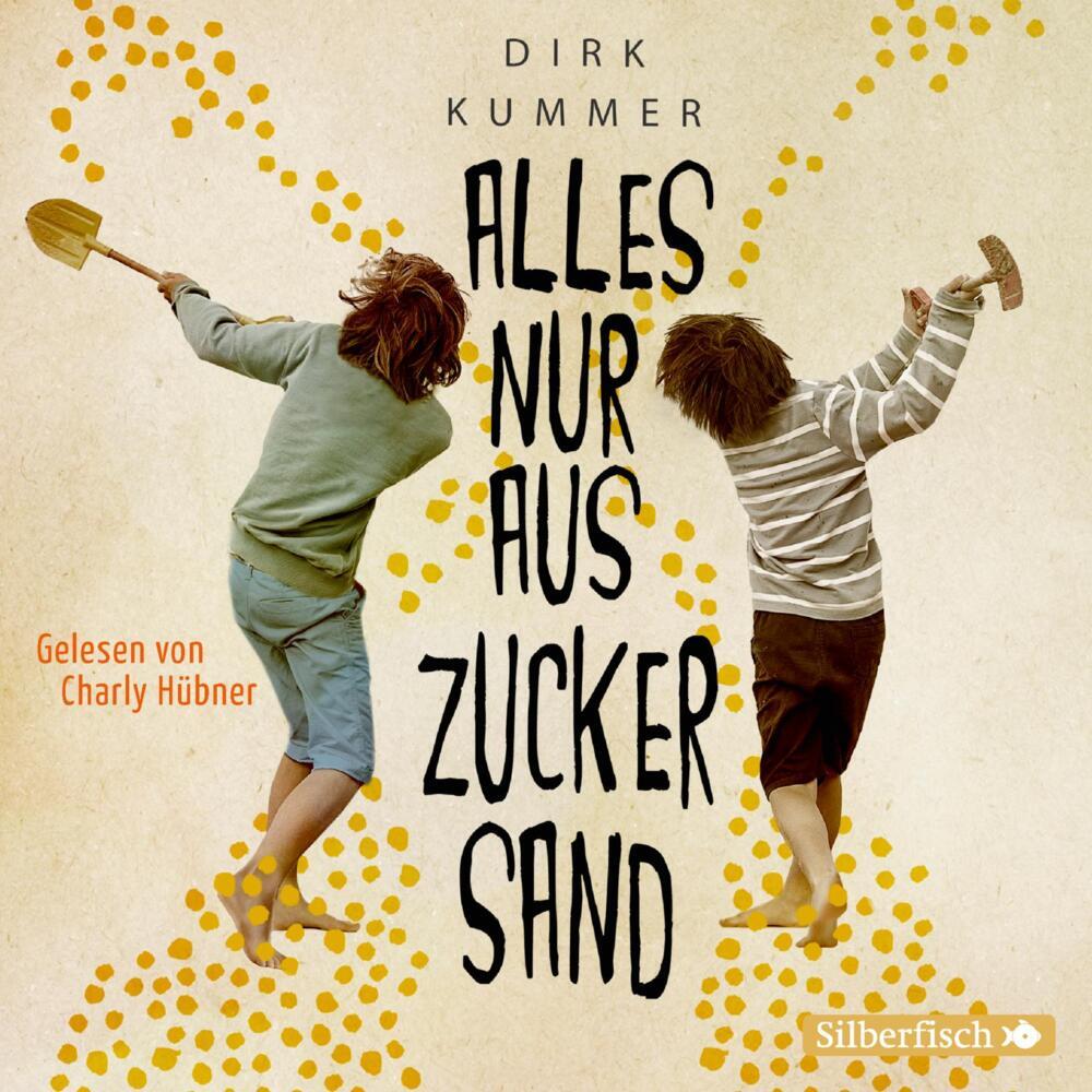Alles nur aus Zuckersand, 2 Audio-CD (Dirk Kummer)