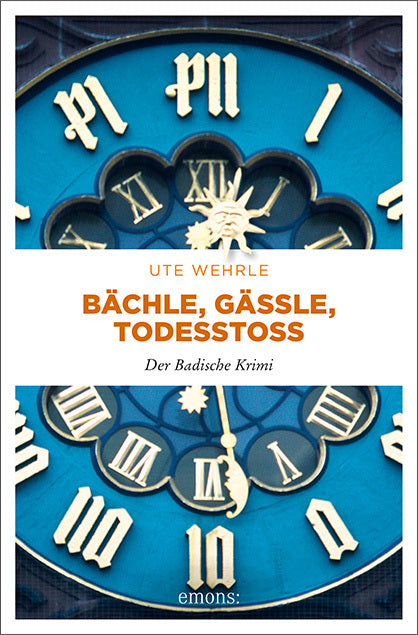 Bächle, Gässle, Todesstoß (Ute Wehrle)