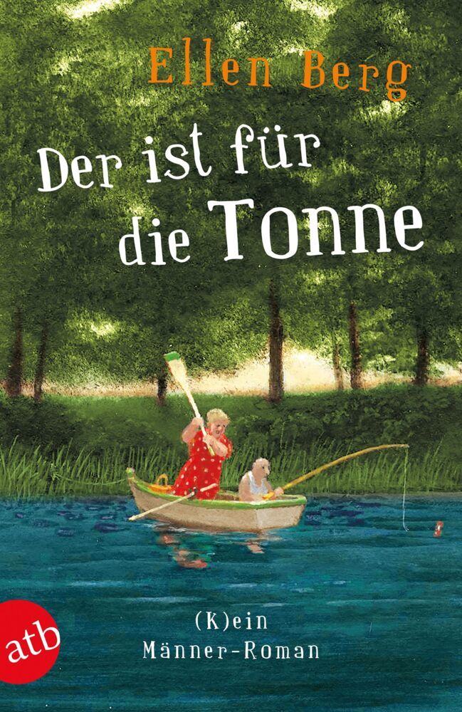 Der ist für die Tonne (Ellen Berg)
