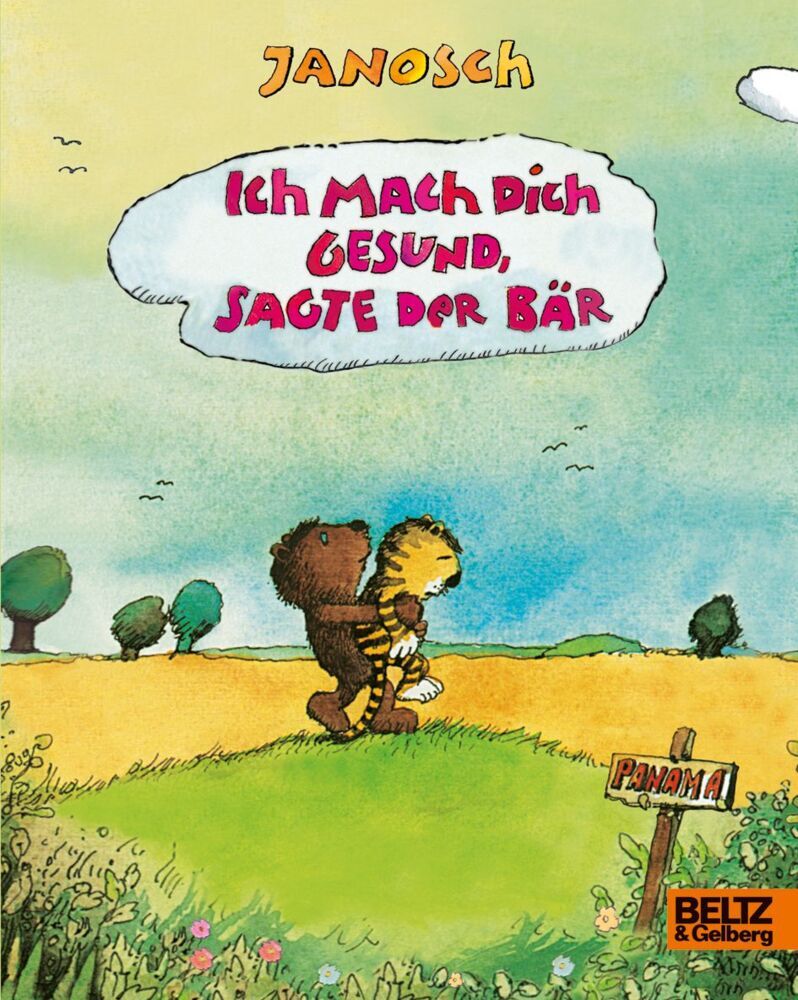 Ich mach dich gesund, sagte der Bär (Janosch)