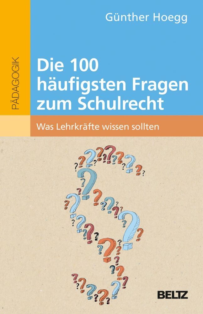 Die 100 häufigsten Fragen zum Schulrecht (Günther Hoegg)