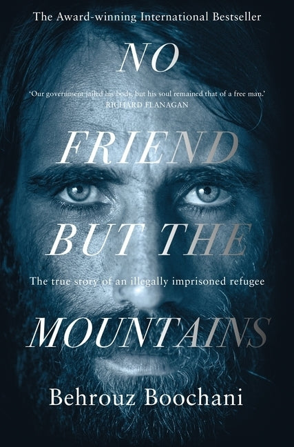 No Friend but the Mountains (Behrouz Boochani)