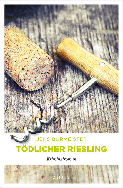 Tödlicher Riesling (Jens Burmeister)