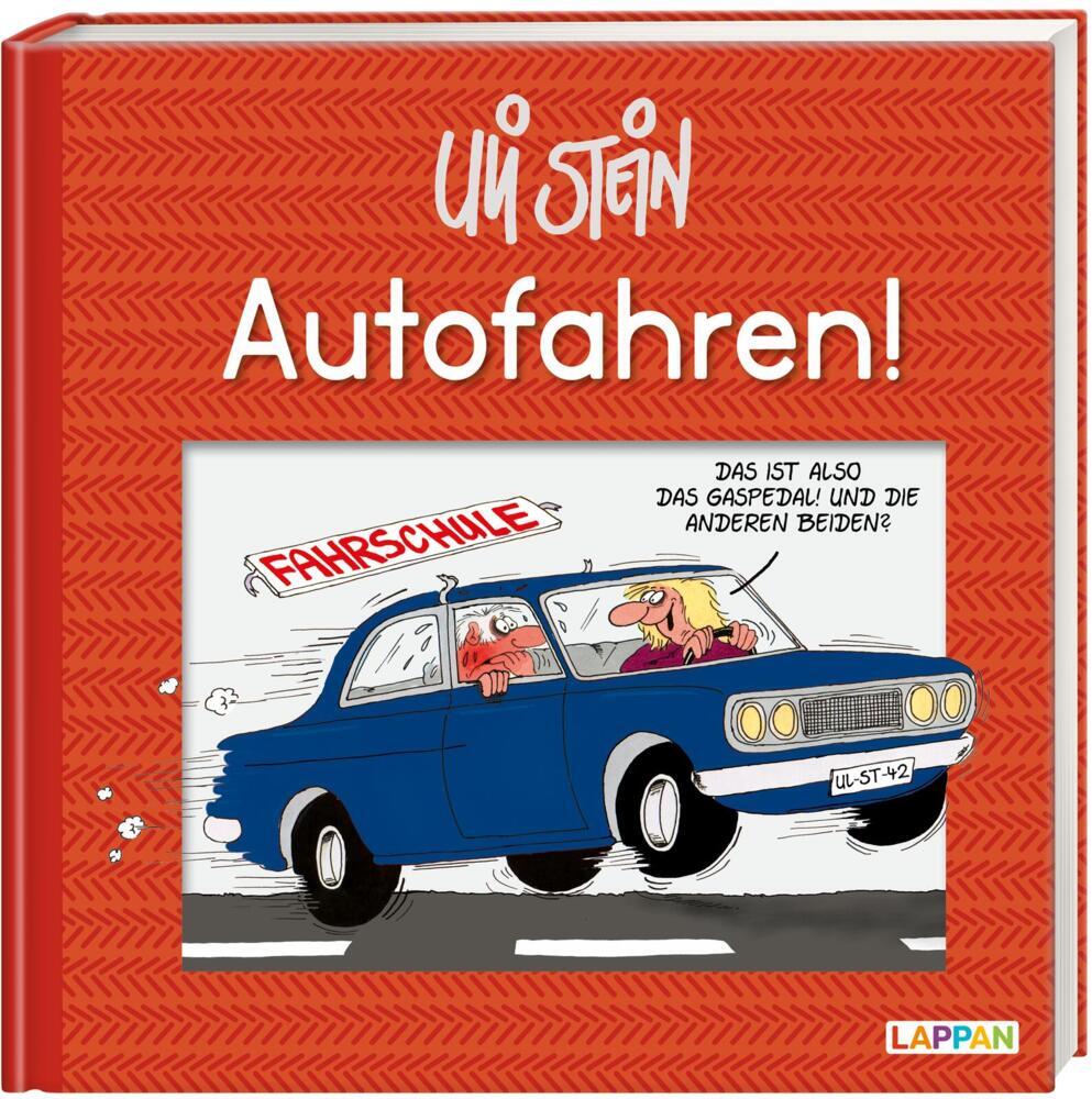 Uli Stein: Freizeit & Beruf: Autofahren! (Uli Stein)