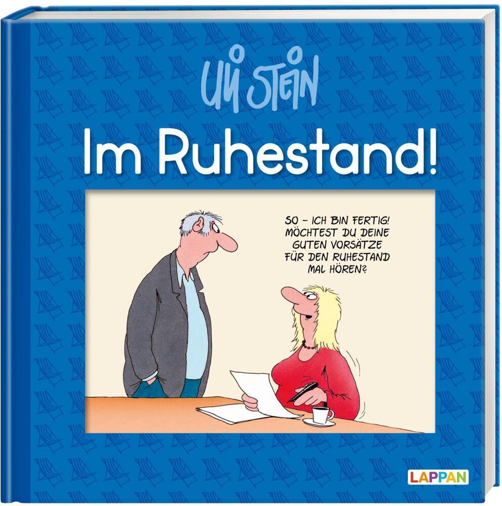 Uli Stein: Gute Wünsche!: Im Ruhestand! (Uli Stein)