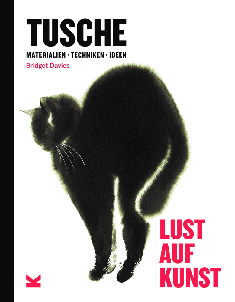 Tusche. Lust auf Kunst (Bridget Davies)