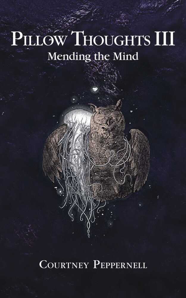 Pillow Thoughts - Mending the Mind (Courtney Peppernell)