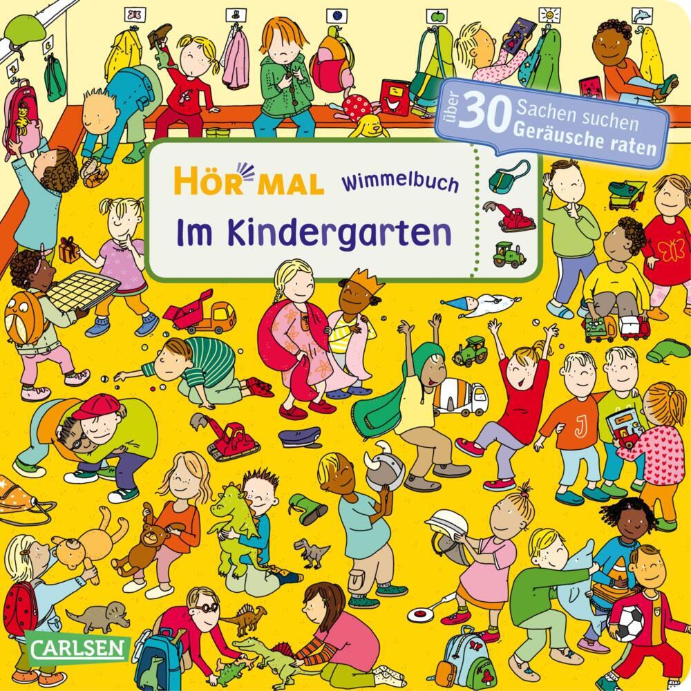 Hör mal (Soundbuch): Wimmelbuch: Im Kindergarten (Julia Hofmann)