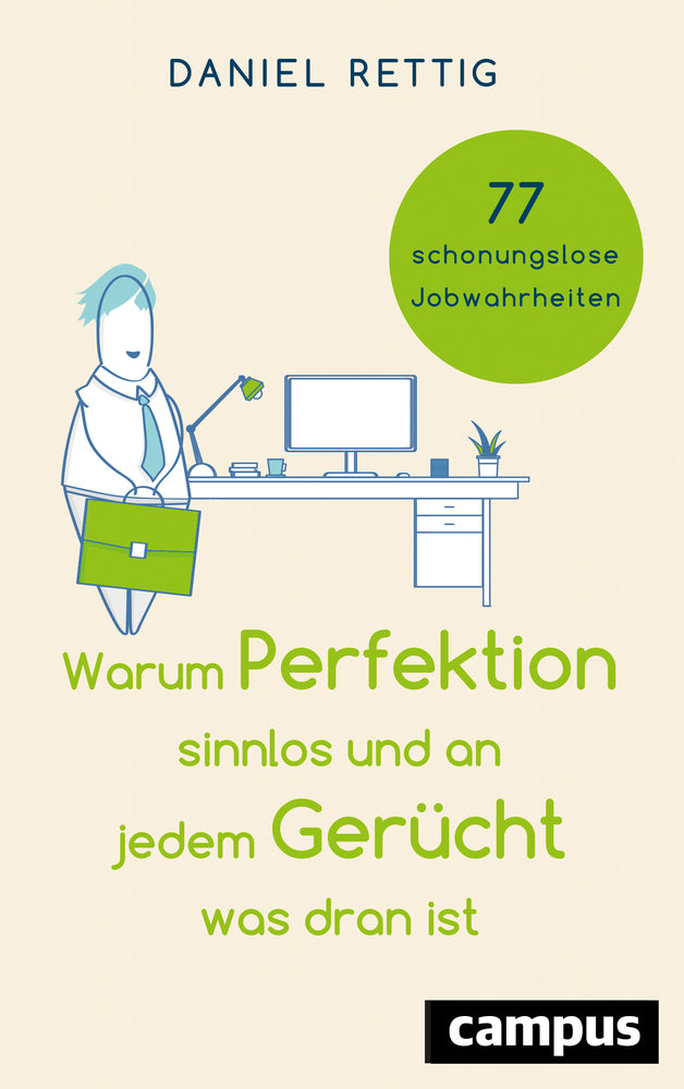 Warum Perfektion sinnlos und an jedem Gerücht was dran ist (Daniel Rettig)