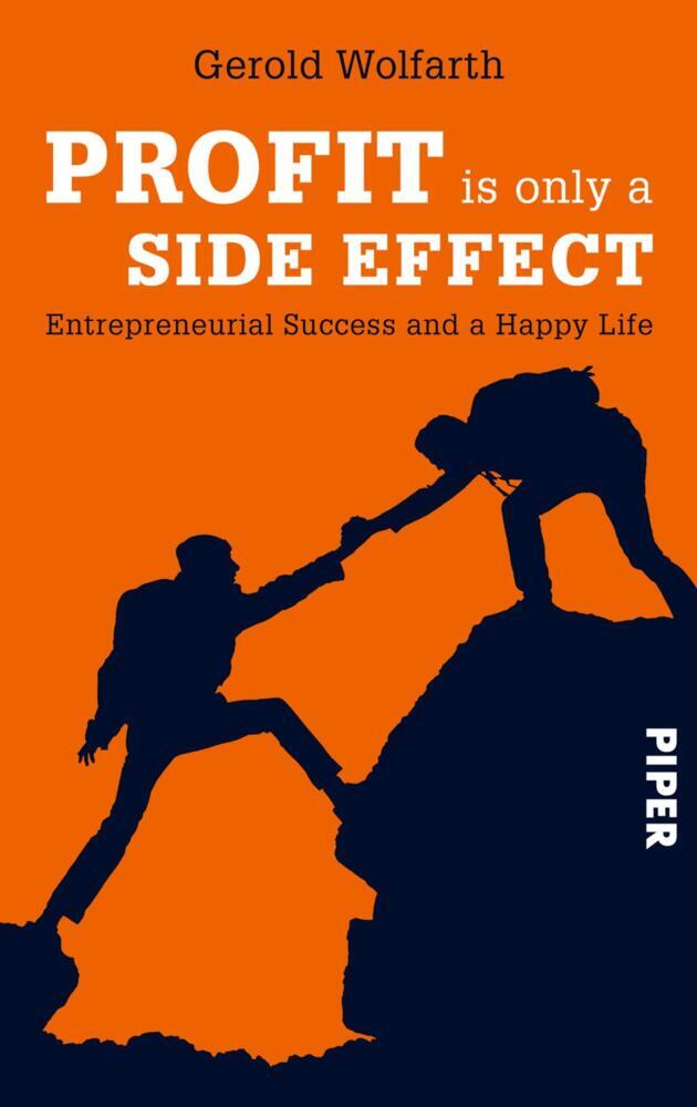Profit is only a side effect (Gerold Wolfarth)