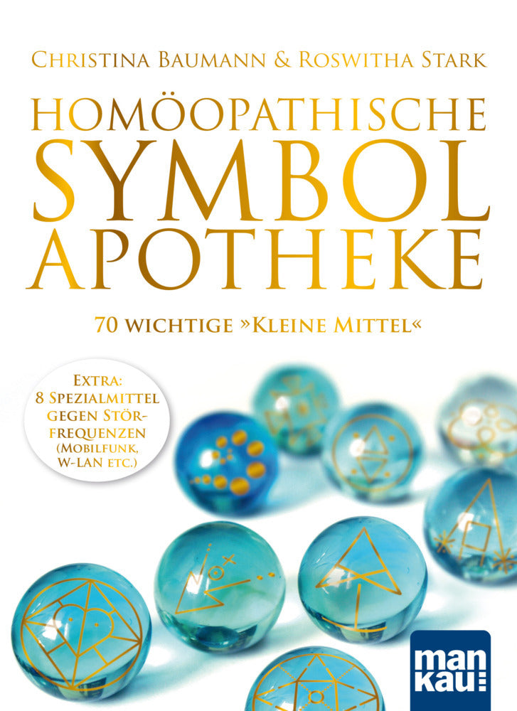 Homöopathische Symbolapotheke. 70 wichtige "Kleine Mittel", m. 1 Beilage (Christina Baumann)