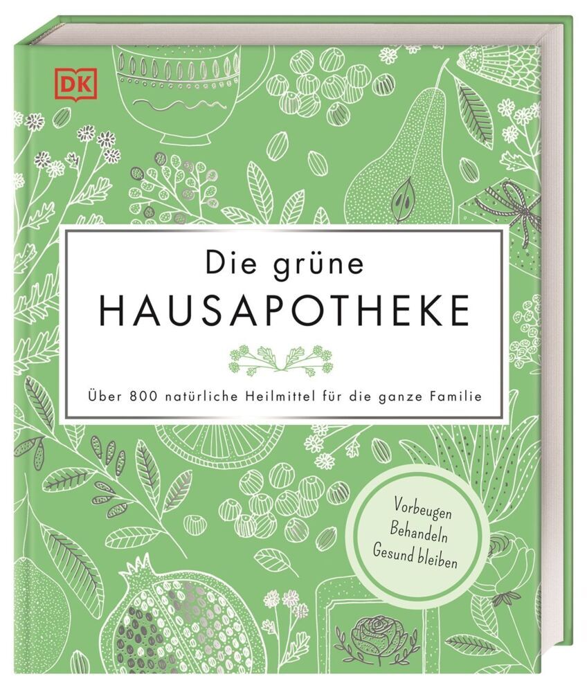 Die grüne Hausapotheke (Dk Verlag)