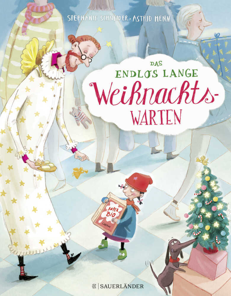 Das endlos lange Weihnachtswarten (Stephanie Schneider)
