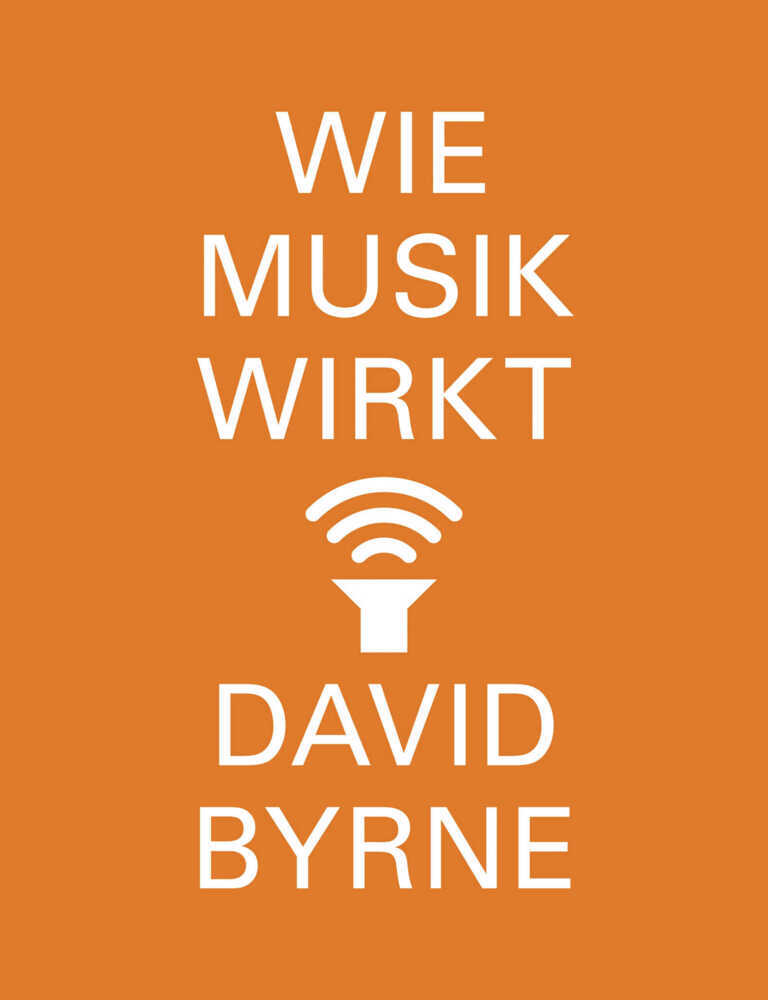 Wie Musik wirkt (David Byrne)
