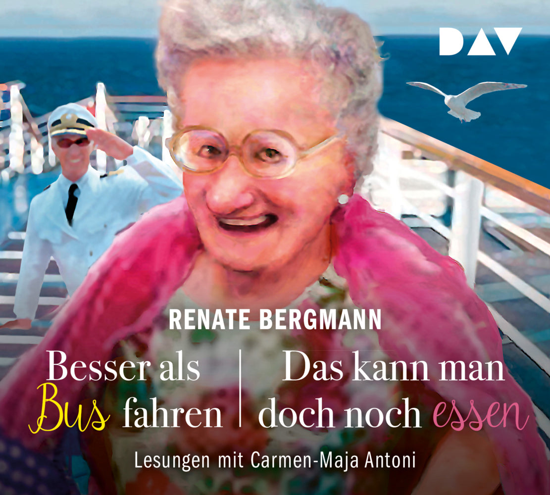 Besser als Bus fahren / Das kann man doch noch essen, 5 Audio-CDs (Renate Bergmann)