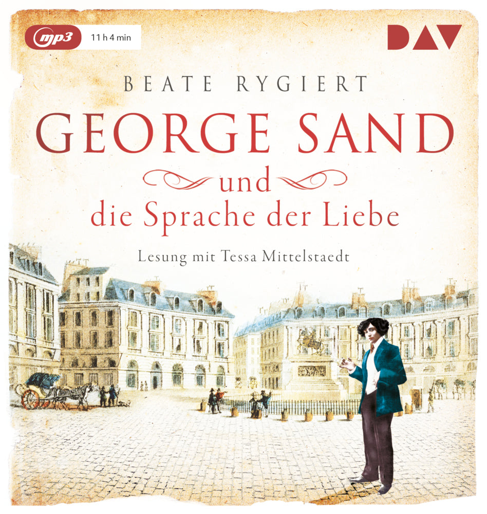 George Sand und die Sprache der Liebe, 1 Audio-CD, 1 MP3 (Beate Rygiert)