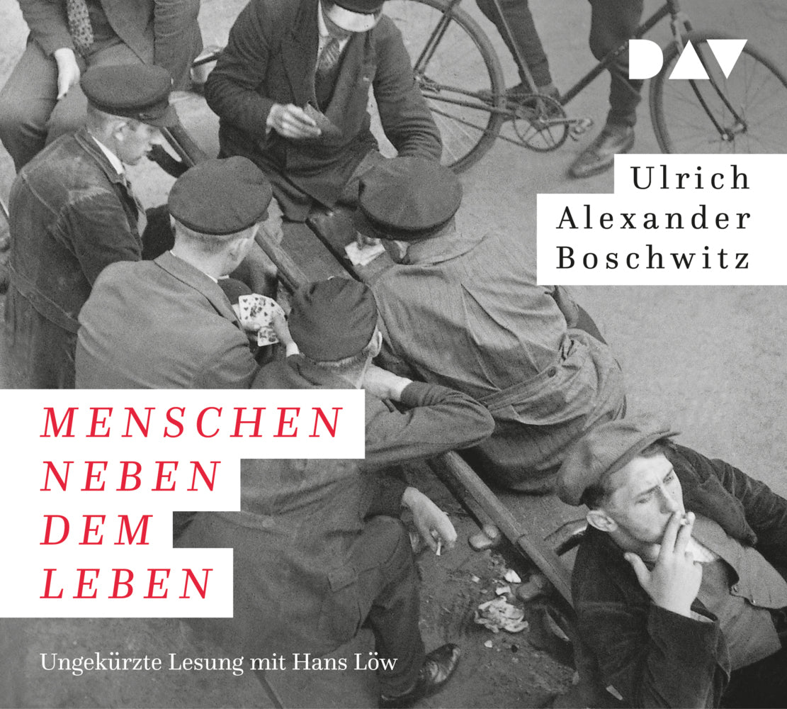 Menschen neben dem Leben, 6 Audio-CDs (Ulrich Alexander Boschwitz)