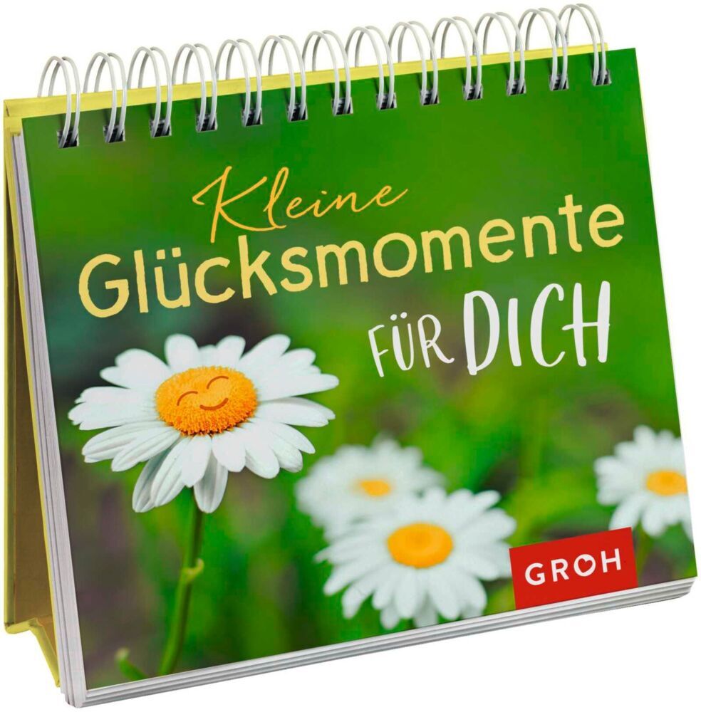 Kleine Glücksmomente für dich (Groh Verlag)