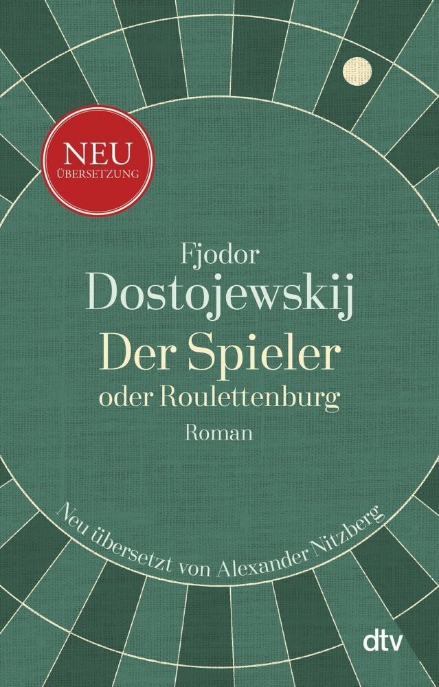 Der Spieler oder Roulettenburg (Fjodor M. Dostojewskij)