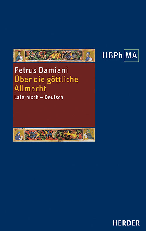 De divina omnipotentia. Über die göttliche Allmacht (Petrus Damiani)