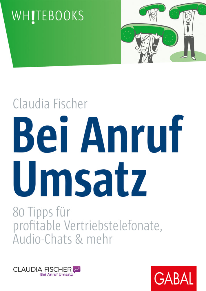 Bei Anruf Umsatz (Claudia Fischer)