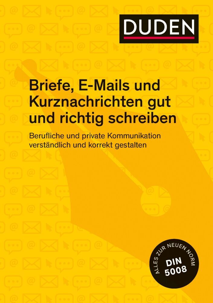 Briefe, E-Mails und Kurznachrichten gut und richtig schreiben (Ingrid Stephan)