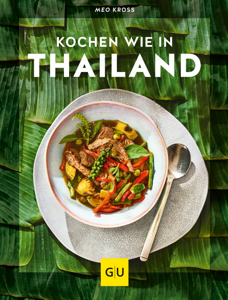 Kochen wie in Thailand (Meo Kross)