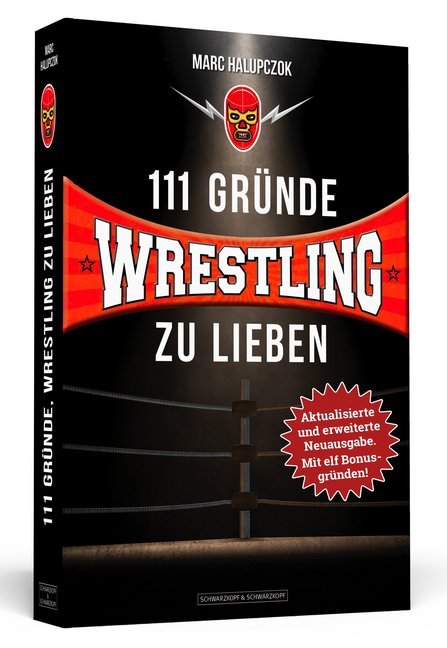 111 Gründe, Wrestling zu lieben (Marc Halupczok)