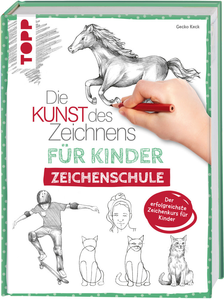 Die Kunst des Zeichnens für Kinder Zeichenschule (Gecko Keck)