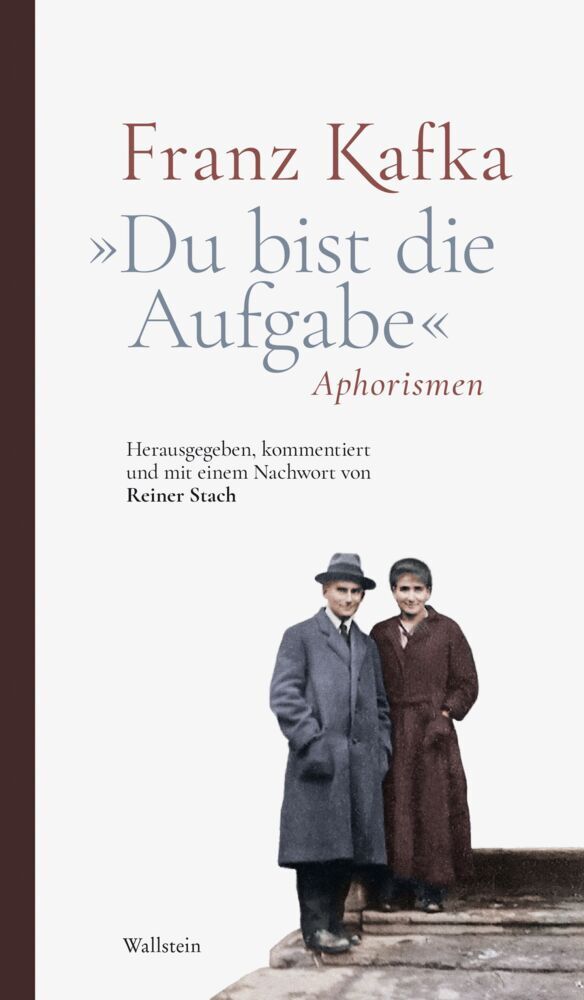 »Du bist die Aufgabe« (Franz Kafka)