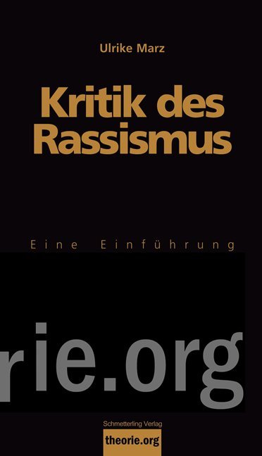 Kritik des Rassismus (Ulrike Marz)